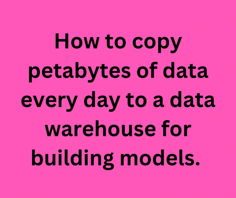 How to copy large data sets from a database to a data warehouse