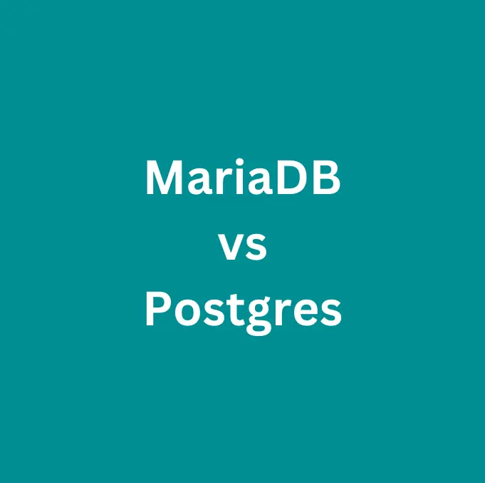 MariaDB vs Postgres