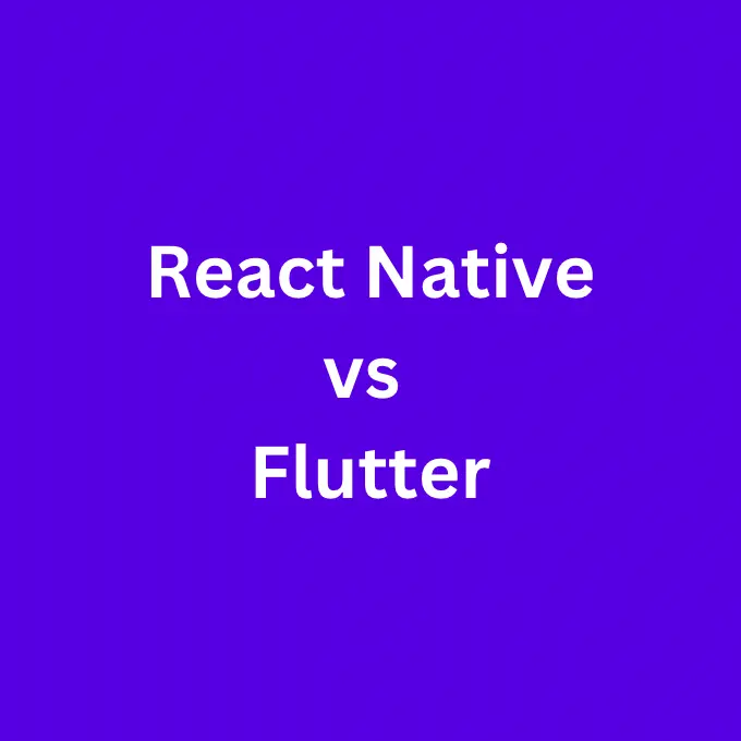 React Native vs Flutter